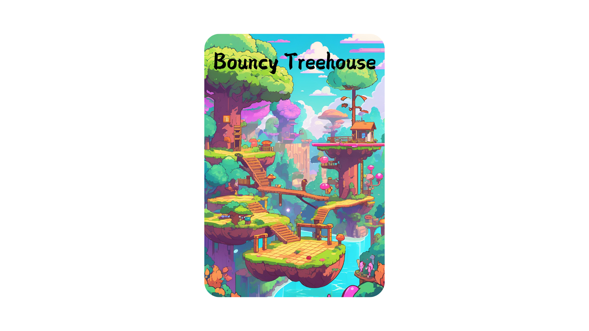 Bouncy Treehouse